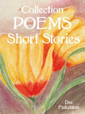 cover image of A Collection of Poems and Short Stories